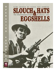 Slouch Hats And Eggshells: The Allied Invasion Of Syria & Lebanon – 1941 box art