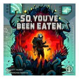 So, You've Been Eaten box art