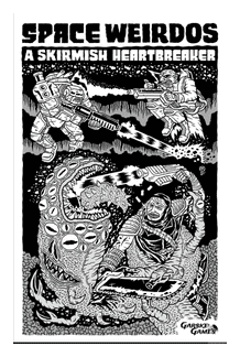 Space Weirdos: A Skirmish Heartbreaker box art