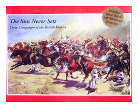 The Sun Never Sets: Three Campaigns Of The British Empire box art