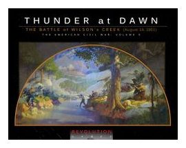 Thunder At Dawn: The Battle Of Wilson's Creek (august 10, 1861) box art