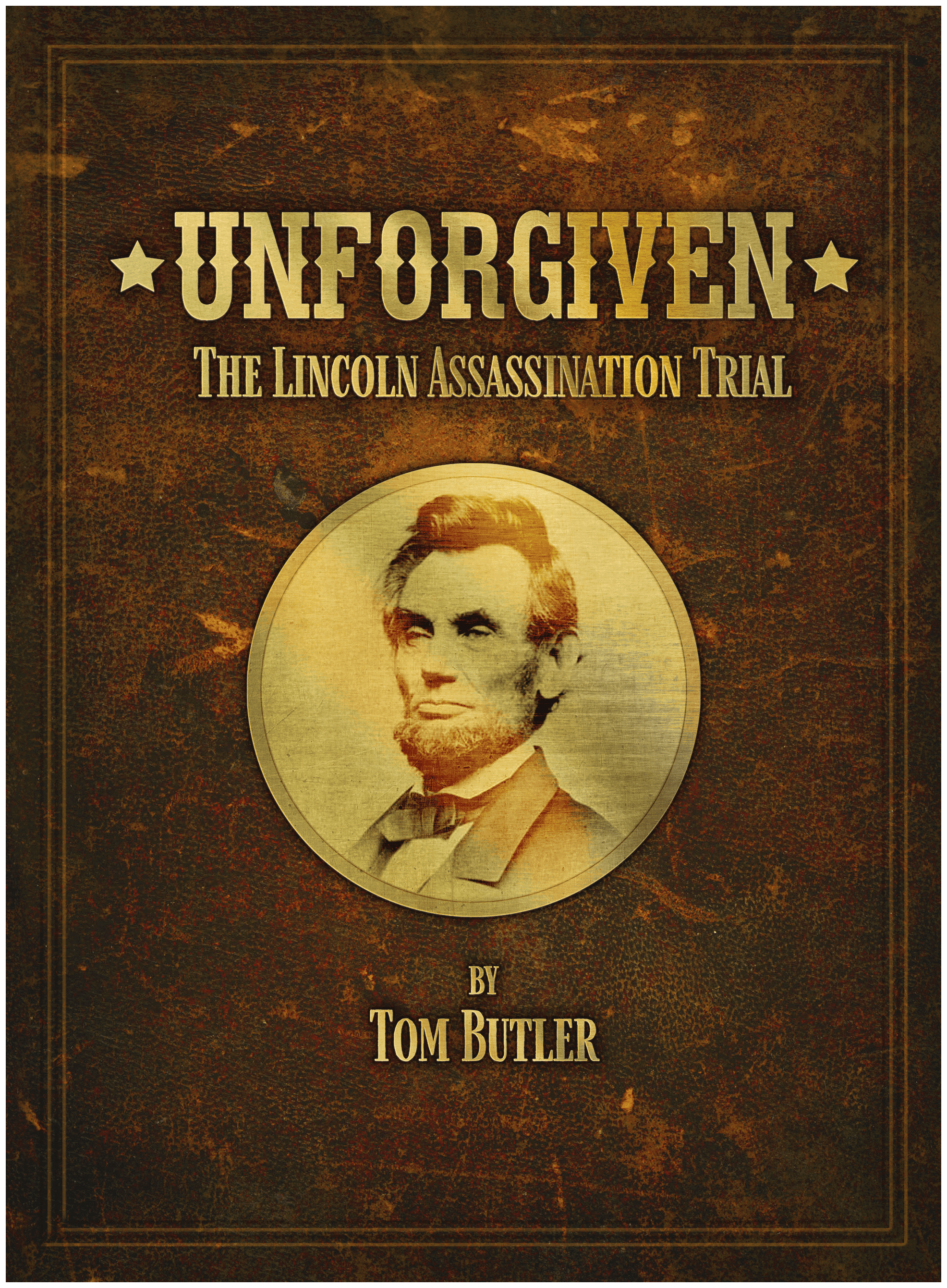 Unforgiven: The Lincoln Assassination Trial box art