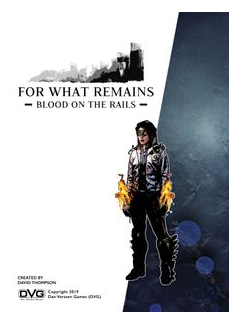 For What Remains: Blood On The Rails box art