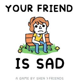 Your Friend Is Sad box art