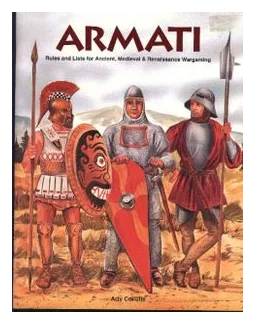 Armati: Rules And Lists For Ancient, Medieval & Renaissance Wargaming box art