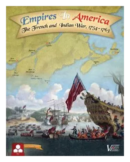 Empires In America: The French And Indian War, 1754-1763 (second Edition) box art