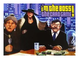 I'm The Boss!: The Card Game box art
