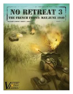 No Retreat 3: The French Front – May-june 1940 box art