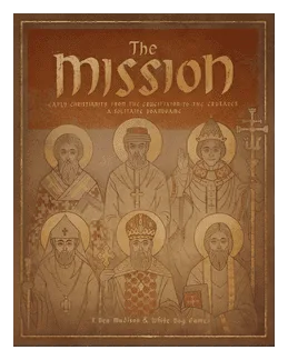 The Mission: Early Christianity From The Crucifixion To The Crusades box art