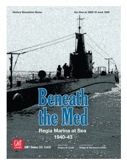 Beneath The Med: Regia Marina At Sea 1940-1943 box art