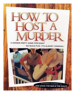How To Host A Murder: The Good, The Bad & The Guilty box art