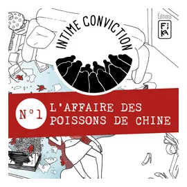 Intime Conviction N°1: L'affaire Des Poissons De Chine box art