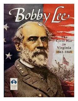 Bobby Lee: The Civil War In Virginia 1861-1865 box art