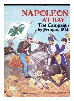 Napoleon At Bay: The Campaign In France, 1814 box art