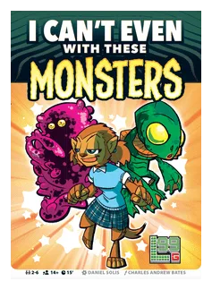 I Can't Even With These Monsters box art