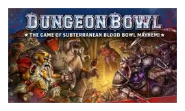 Dungeon Bowl: The Game Of Subterranean Blood Bowl Mayhem box art