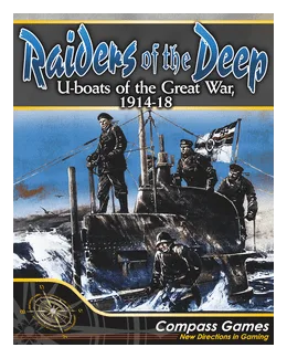 Raiders Of The Deep: U-boats Of The Great War, 1914-18 box art