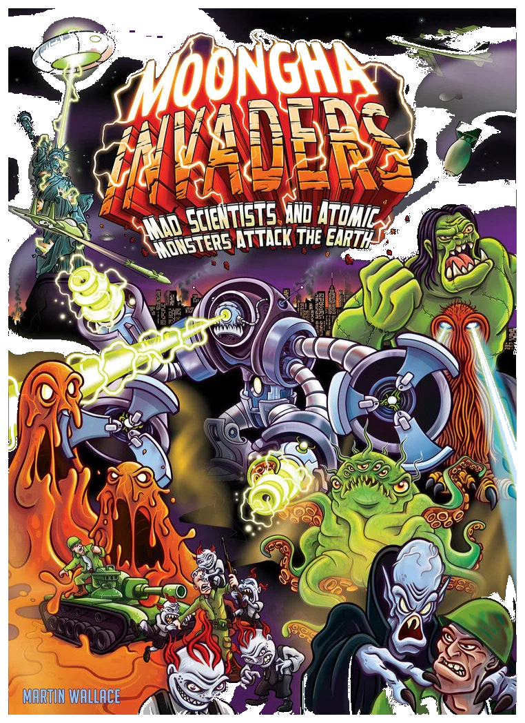 Moongha Invaders: Mad Scientists And Atomic Monsters Attack The Earth! box art