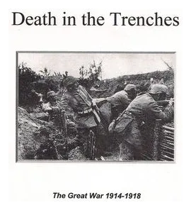 Death In The Trenches: The Great War, 1914-1918 box art