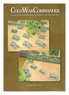 Cold War Commander: Fast-play Tabletop Wargame Rules For Combined-arms Operations, 1946+ box art