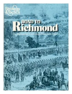 Road To Richmond: The Peninsular Campaign, May-july, 1862 box art