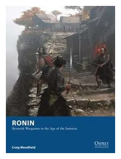 Ronin: Skirmish Wargames In The Age Of The Samurai box art