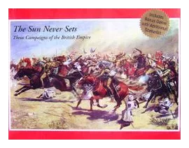 The Sun Never Sets: Three Campaigns Of The British Empire box art