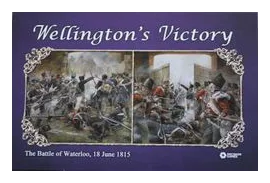 Wellington's Victory: The Battle Of Waterloo, 18 June 1815 (second Edition) box art
