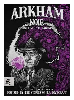 Arkham Noir: Case #3 – Infinite Gulfs Of Darkness box art