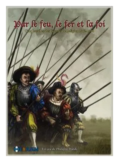 Par Le Feu, Le Fer Et La Foi box art