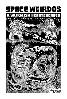 Space Weirdos: A Skirmish Heartbreaker box art