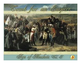Age Of Muskets Volume I: Tomb For An Empire box art