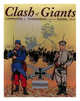 Clash Of Giants: Campaigns Of Tannenberg And The Marne, 1914 box art