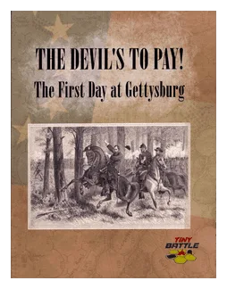 The Devil's To Pay! The First Day At Gettysburg box art