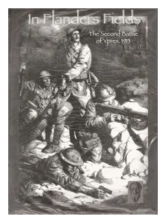 In Flanders Fields: The Second Battle Of Ypres, 1915 box art
