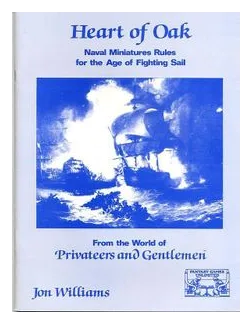 Heart Of Oak: Naval Miniatures Rules For The Age Of Fighting Sail box art