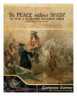 No Peace Without Spain!: The War Of The Spanish Succession 1702-1713 box art