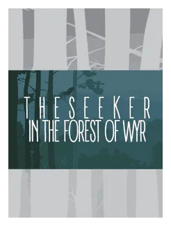 The Seeker In The Forest Of Wyr box art