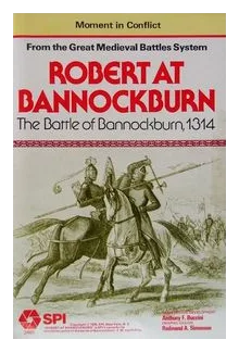 Robert At Bannockburn: The Battle Of Bannockburn, 1314 box art