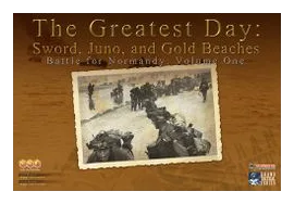 The Greatest Day: Sword, Juno, And Gold Beaches box art