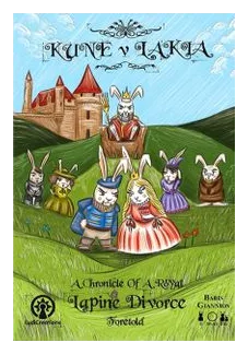 Kune V Lakia: A Chronicle Of A Royal Lapine Divorce Foretold box art