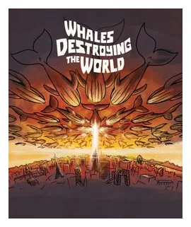 Whales Destroying The World box art