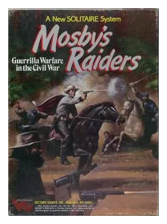 Mosby's Raiders: Guerilla Warfare In The Civil War box art