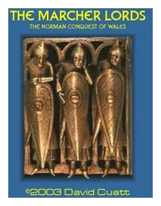 The Marcher Lords: The Norman Conquest Of Wales box art