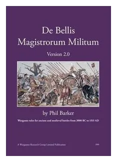 De Bellis Magistrorum Militum: Wargame Rules For Ancient And Medieval Battle From 3000 Bc To 1525 Ad box art