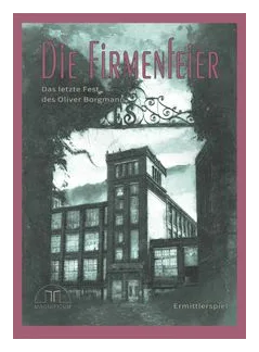 Die Firmenfeier: Das Letzte Fest Des Oliver Borgmann box art