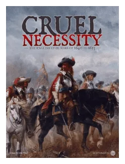 Cruel Necessity (deluxe Edition): The English Civil Wars 1640-1653 box art