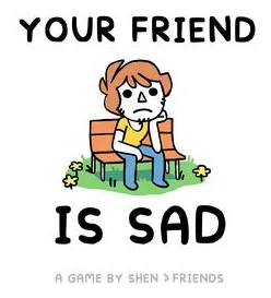 Your Friend Is Sad box art