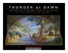 Thunder At Dawn: The Battle Of Wilson's Creek (august 10, 1861) box art